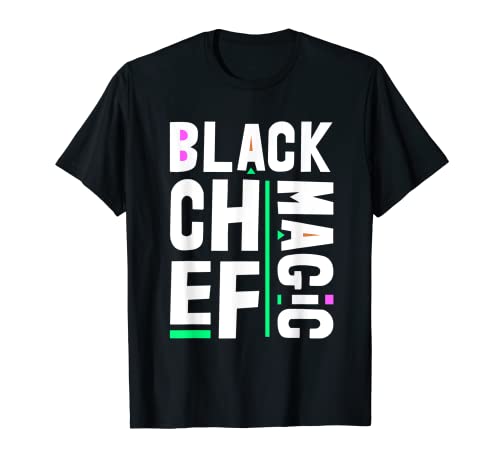 Black Chef Magic Black History Mes BLM Melanin Afro Cook Camiseta
