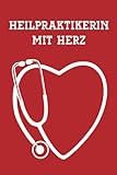 Heilpraktiker Geschenk: Notizbuch für Prüfung und Ausbildung in der Psychotherapie und Psychologie ein praktisches Buch zum Notieren und Ausfüllen für Frauen die Heilpraktikerin werden