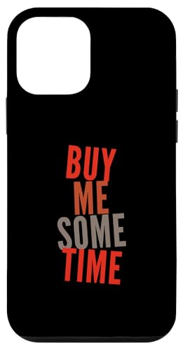�ʔ������[���A�̃e�L�X�g �ʔ��� �l�X�̂��߂� Funny Buy Me Some Time �X�}�z�P�[�X iPhone 12 mini �p
