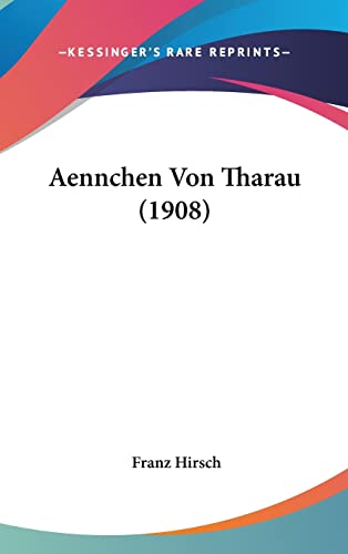 Aennchen Von Tharau (1908) (English and German Edition)
