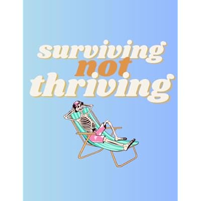 Surviving not Thriving