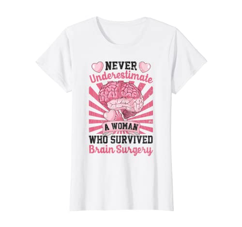 Mujer Nunca subestimes a una mujer feliz tumor cerebral cáncer gráfico Camiseta