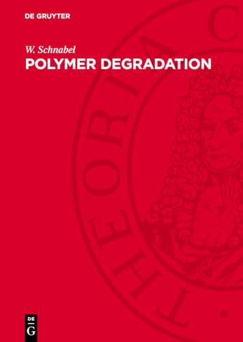 Polymer Degradation: Principles and Practical Applications
