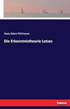 Paperback Die Erkenntnistheorie Lotzes [German] Book