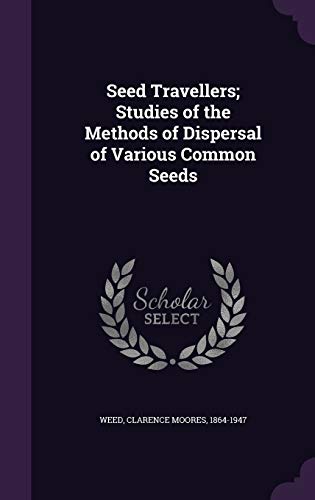 Seed Travellers; Studies of the Methods of Disp... 1341900533 Book Cover