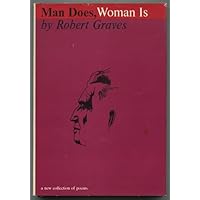 Man does, woman is