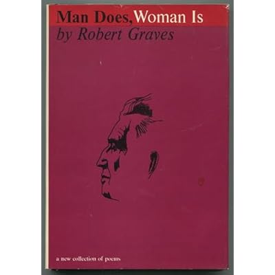 Man does, woman is
