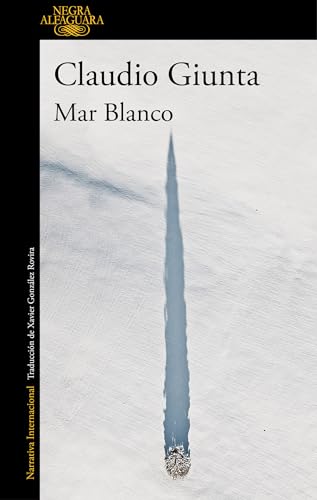 Mar Blanco / The White Sea [Spanish] 8420419443 Book Cover