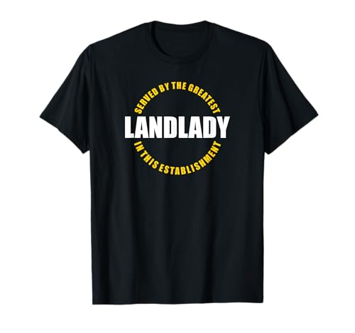 Buy the “Greatest Landlady” Quote T-Shirt for a Touch of Wit Buy the "Greatest Landlady" Quote T-Shirt for a Touch of Wit – Pub Landlady Humor Bar Patron Statement Sarcasm