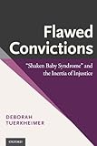 Flawed Convictions: 