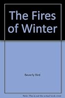 The Fires of Winter (Silhouette Intimate Moments, 23) 0671473999 Book Cover