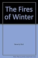 The Fires of Winter (Silhouette Intimate Moments, 23) 0671473999 Book Cover