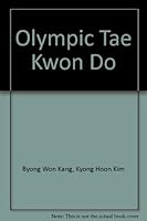 Olympic Tae Kwon Do 0972563105 Book Cover