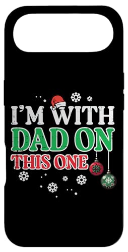 Christmas Im With Dad On This One NX}X Ƒ j  q X}zP[X iPhone Air p