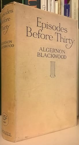 Episodes before thirty, B0006AJ32U Book Cover