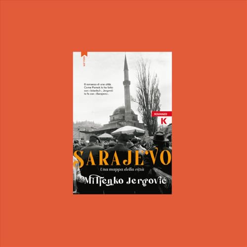 Sarajevo, città di storie