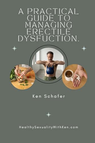 A Practical Guide to Managing Erectile Dysfunction
