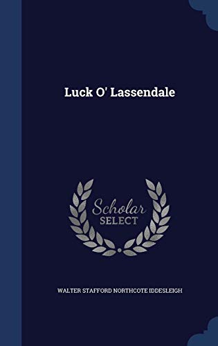 Luck O' Lassendale 1296961877 Book Cover