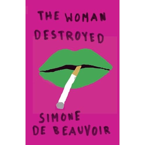 The Woman Destroyed (Pantheon Modern Writers)