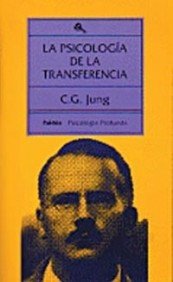 La psicología de la transferencia (Psicología profunda) (Spanish Edition)