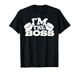 Photo Gallery maglietta divertente con scritta "i m the boss" per imprenditori o imprenditori maglietta Photo Gallery maglietta divertente con scritta "i m the boss" per imprenditori o imprenditori maglietta