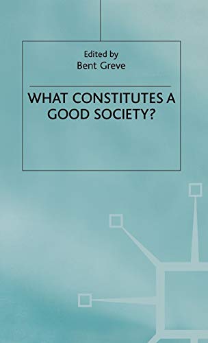 What Constitutes a Good Society?