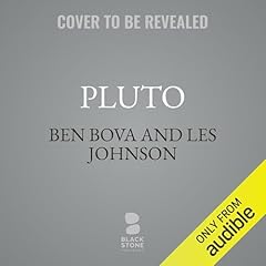 Pluto Audiobook By Les Johnson, Ben Bova cover art