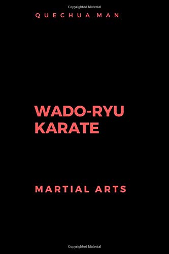 WADO-RYU KARATE: Notebook, Journal, Diary (6x9 line 110pages bleed) (MARTIAL ARTS)