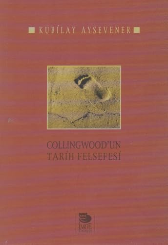 Collingwood’un Tarih Felsefesi