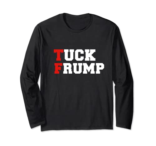Tuck Frump Divertido Anti-Donald Trump Donald Trump Manga Larga
