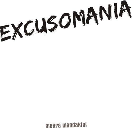 Excusomania: motivational ebook for all age groups, for Students,...