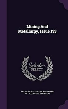Hardcover Mining and Metallurgy, Issue 133 Book