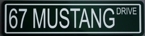 Letrero de calle de metal 1967 67 Mustang Drive Compatible con Ford Fastback Shelby GT 260 289 302 Pony Car Hot Rod Bar Garaje Man Cueva Restaurante