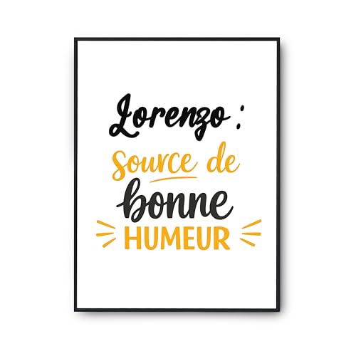 Affiche Lorenzo source de bonne humeur Otshirt poster citation imprimé en France pour anniversaire
