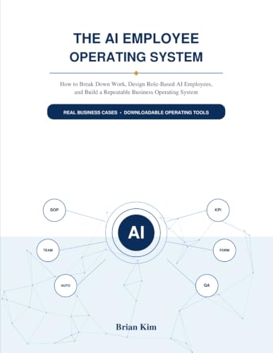 The AI Employee Operating System: How to Break Down Work, Design ...