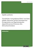 "Geschichte vom goldenen Taler" von Hans Fallada. Hinweise auf die Sexualität der Protagonistin zur Begründung des abgeschlossenen Prozesses des Erwachsenwerdens - Angelika Lyszkiewicz 