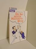 Die 300 besten Hochzeits-Witze (Knaur Taschenbücher. Humor)