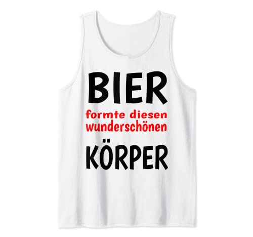 Bier formte diesen Körper Bier Spruch Partyoutfit Tank Top