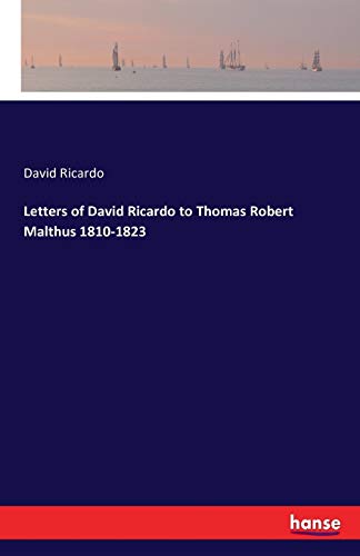 Letters of David Ricardo to Thomas Robert Malth... 3741197572 Book Cover