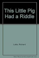 This Little Pig Had a Riddle 0807578932 Book Cover