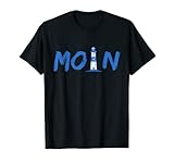Moin Leuchtturm Ostsee Nordsee Küste Hamburg T-Shirt
