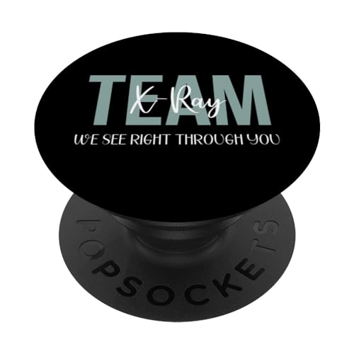 Xray Team Funny Rad Technician Radiology Nurse Tech Week PopSockets Swappable PopGrip, Black