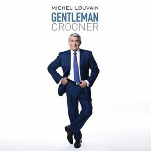 Gentleman Crooner [Audio CD] Louvain, Michel