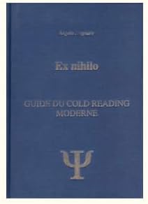 Ex Nihilo - Guide du Cold Reading moderne