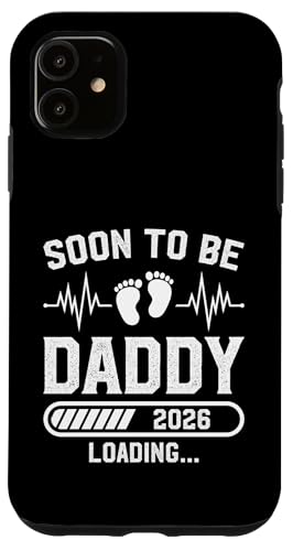 Soon to be Daddy - New Dad - 2026 - �ǂݍ��� - �� �X�}�z�P�[�X iPhone 11 �p