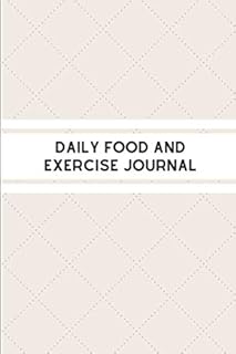 Daily Food and Exercise Journal: 90 Day Diet Meals Diary And Exercise Journals For Weight Loss Tracking And Get Slim (Food Journals For Tracking Meals And Exercise)