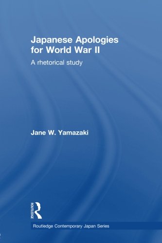 Japanese Apologies for World War II: A Rhetorical Study