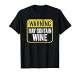 Funny Sign May Contain Wine Warning Label