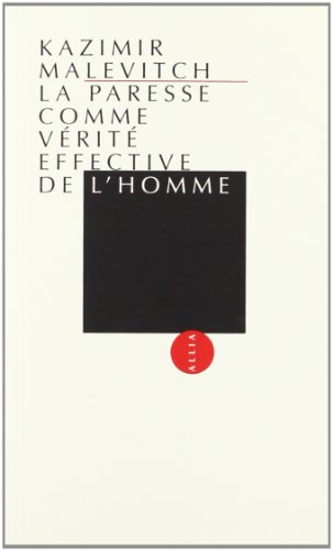 La Paresse comme vérité effective de l'homme