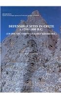 Defensible Sites in Crete C. 1200 - 800 B.C.: (Lm Iiib/IIIC Through Early Geometric) 9042924209 Book Cover